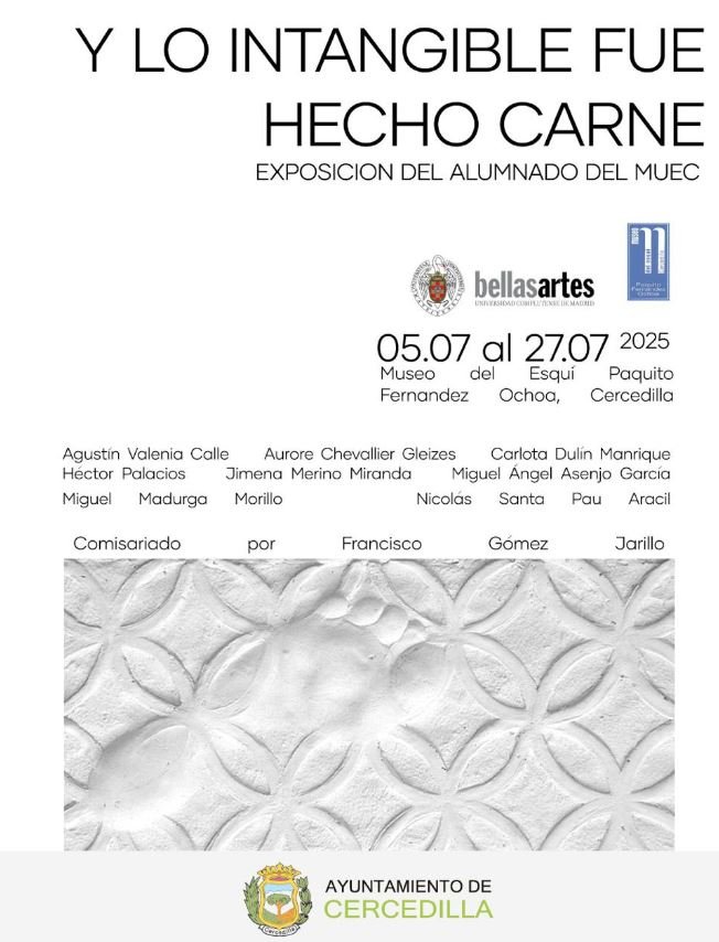 Y LO INTANGIBLE FUE HECHO CARNE - EXPOSICIÓN DE ALUMNOS DEL MUEC 7 exposicion muec